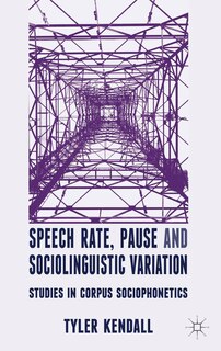 Front cover_Speech Rate, Pause And Sociolinguistic Variation