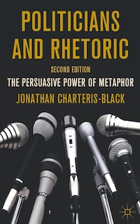 Front cover_Politicians And Rhetoric