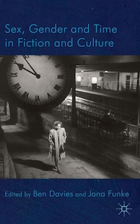 Front cover_Sex, Gender and Time in Fiction and Culture