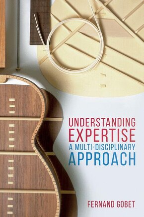 Understanding Expertise: A Multi-disciplinary Approach