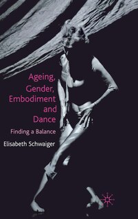 Front cover_Ageing, Gender, Embodiment and Dance