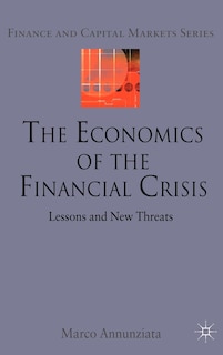 Front cover_The Economics of the Financial Crisis