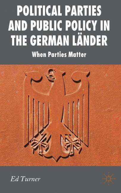 Front cover_Political Parties And Public Policy In The German Lander