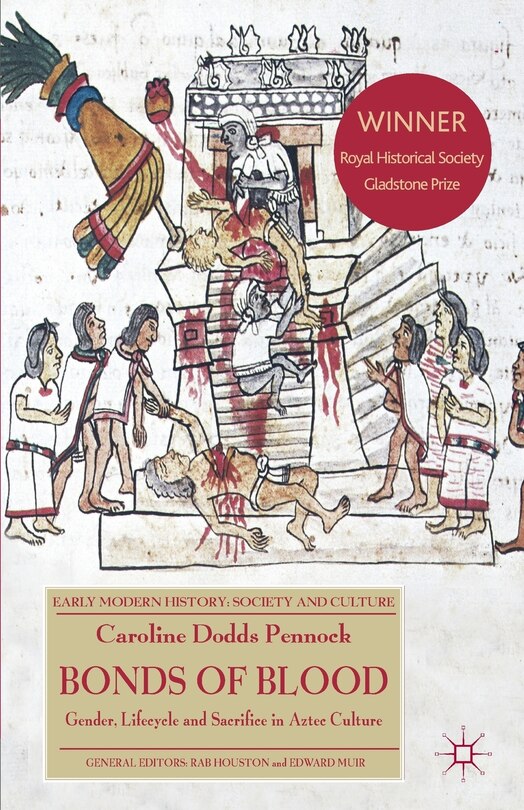 Bonds of Blood: Gender, Lifecycle, and Sacrifice in Aztec Culture