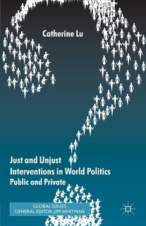 Front cover_Just and Unjust Interventions in World Politics