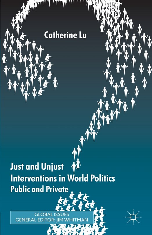 Front cover_Just and Unjust Interventions in World Politics