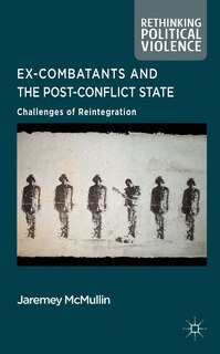 Couverture_Ex-Combatants and the Post-Conflict State