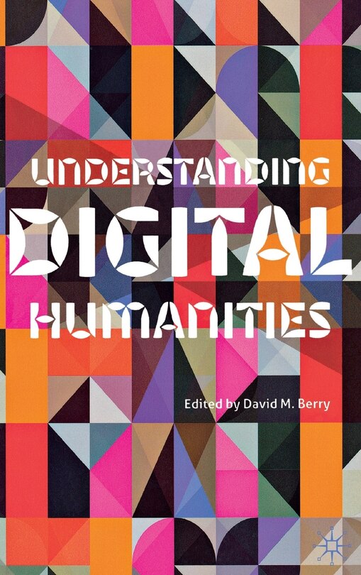 Front cover_Understanding Digital Humanities