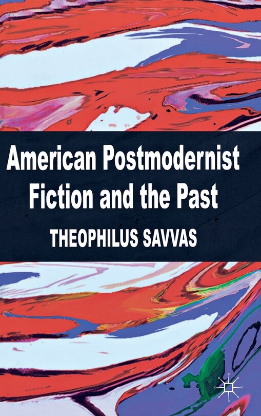 Couverture_American Postmodernist Fiction And The Past