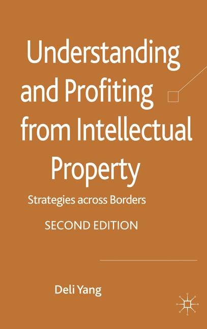 Front cover_Understanding and Profiting from Intellectual Property