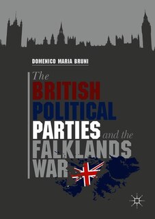 Front cover_The British Political Parties And The Falklands War