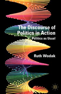 Front cover_The Discourse Of Politics In Action