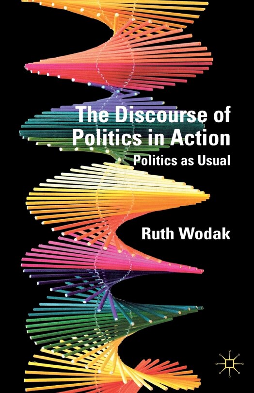 Front cover_The Discourse Of Politics In Action