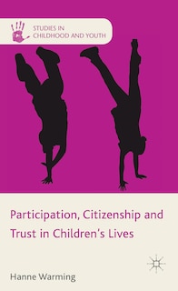 Front cover_Participation, Citizenship and Trust in Children's Lives
