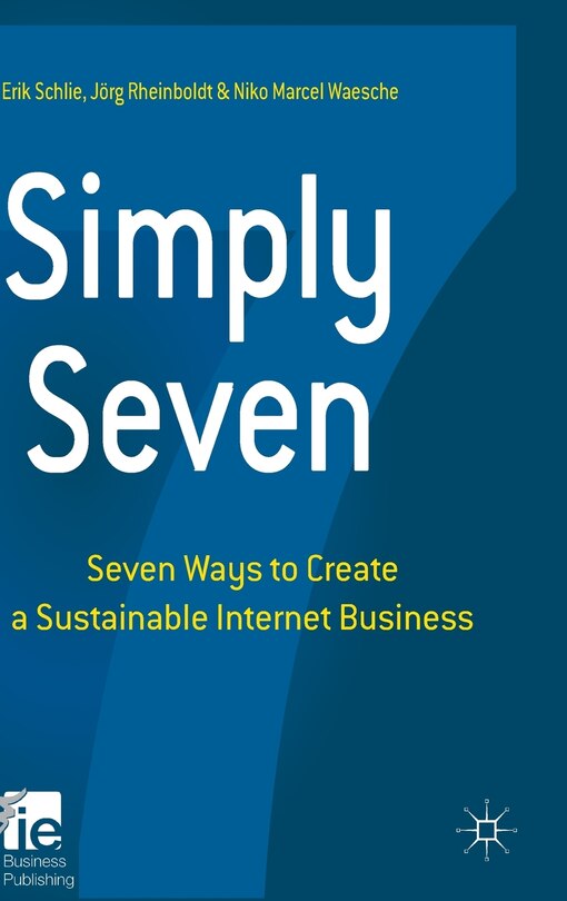 Simply Seven: Seven Ways to Create a Sustainable Internet Business image number 0