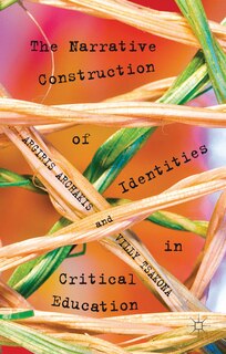 Front cover_The Narrative Construction of Identities in Critical Education