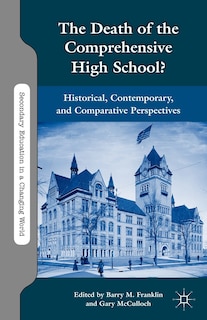 Front cover_The Death of the Comprehensive High School?