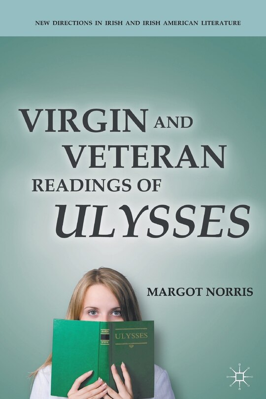 Front cover_Virgin and Veteran Readings of Ulysses