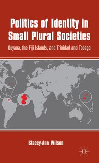 Front cover_Politics of Identity in Small Plural Societies