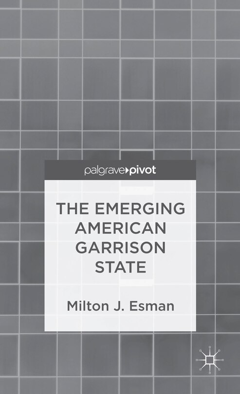 Front cover_The Emerging American Garrison State