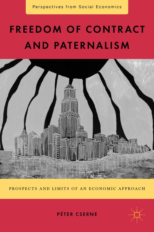 Front cover_Freedom of Contract and Paternalism
