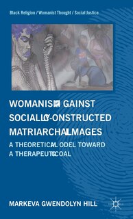 Front cover_Womanism Against Socially Constructed Matriarchal Images
