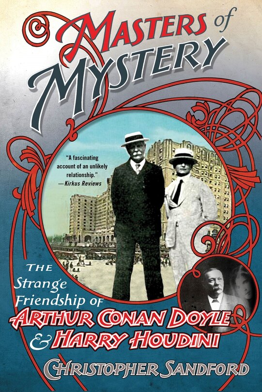 Couverture_Masters of Mystery: The Strange Friendship of Arthur Conan Doyle and Harry Houdini