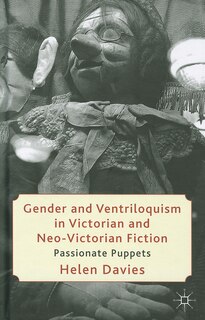 Couverture_Gender and Ventriloquism in Victorian and Neo-Victorian Fiction