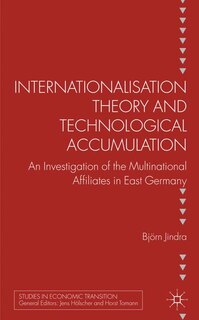 Front cover_Internationalisation Theory And Technological Accumulation