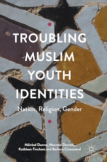 Couverture_Troubling Muslim Youth Identities