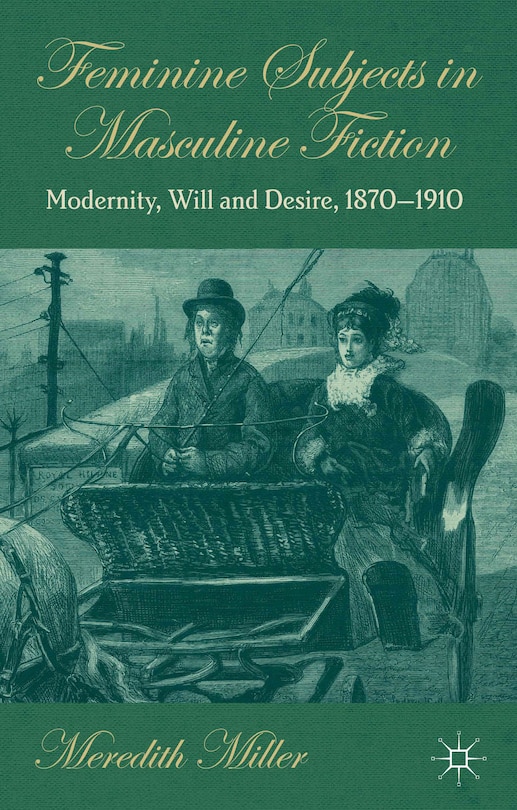 Front cover_Feminine Subjects in Masculine Fiction