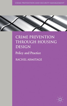 Crime Prevention through Housing Design: Policy and Practice