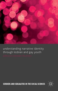Couverture_Understanding Narrative Identity Through Lesbian and Gay Youth
