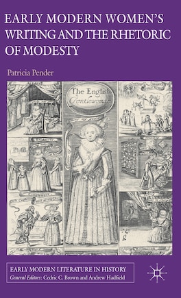 Early Modern Women's Writing and the Rhetoric of Modesty