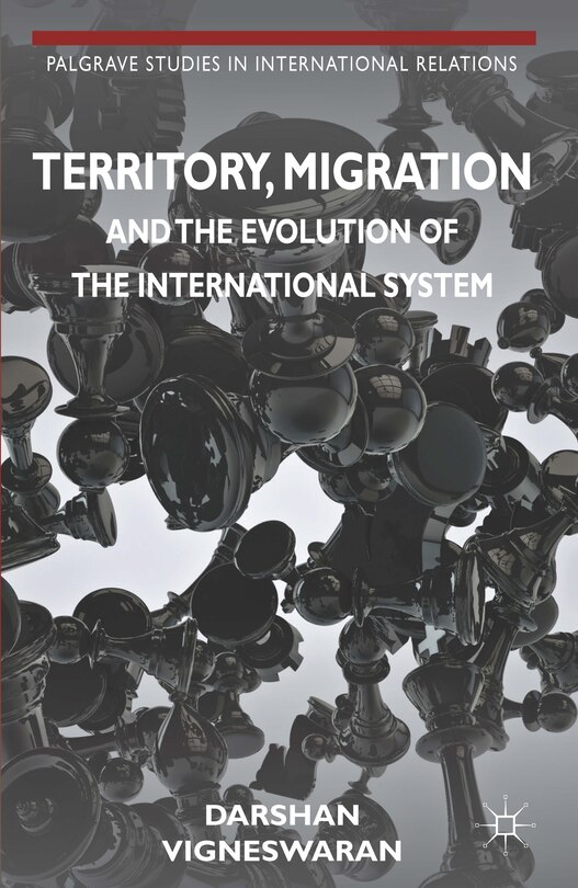 Couverture_Territory, Migration and the Evolution of the International System