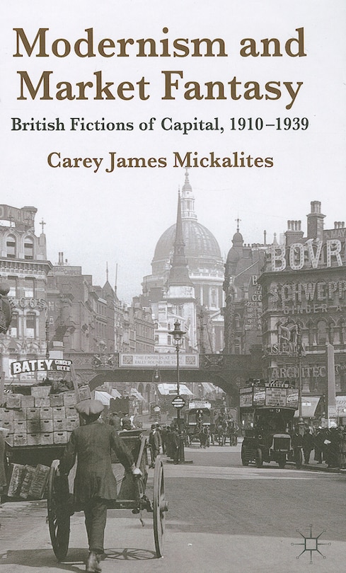Front cover_Modernism and Market Fantasy