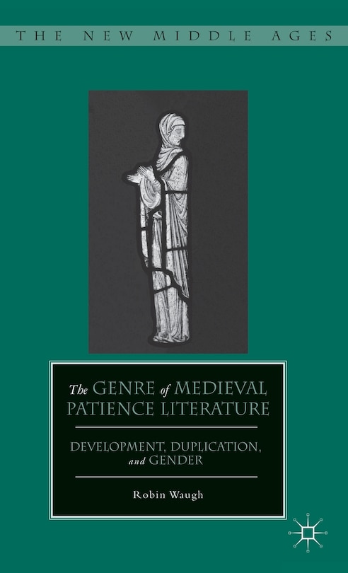 Front cover_The Genre of Medieval Patience Literature
