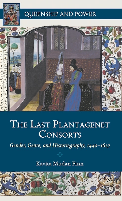 Front cover_The Last Plantagenet Consorts