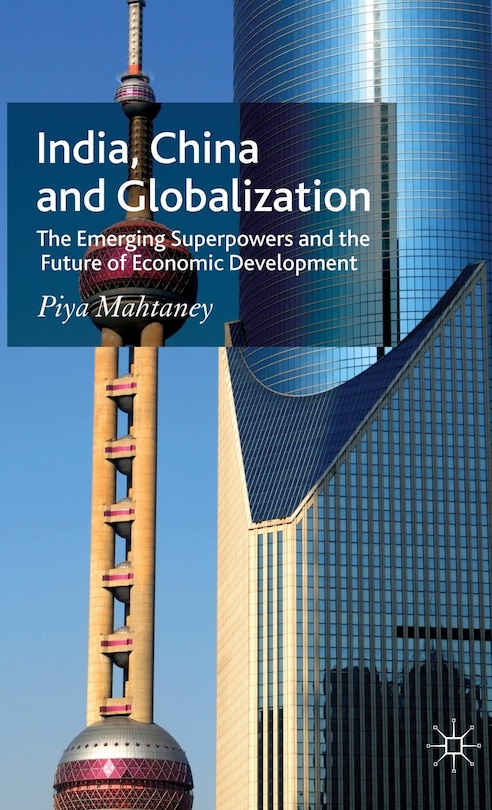 Front cover_India, China and Globalization
