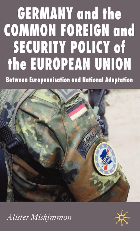 Front cover_Germany And The Common Foreign And Security Policy Of The European Union