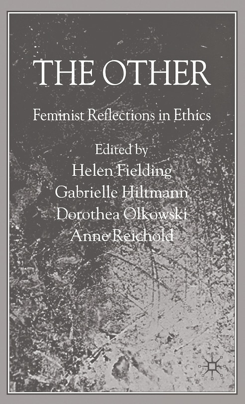 The Other: Feminist Reflections in Ethics