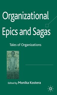 Front cover_Organizational Epics And Sagas