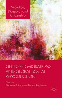 Front cover_Gendered Migrations and Global Social Reproduction