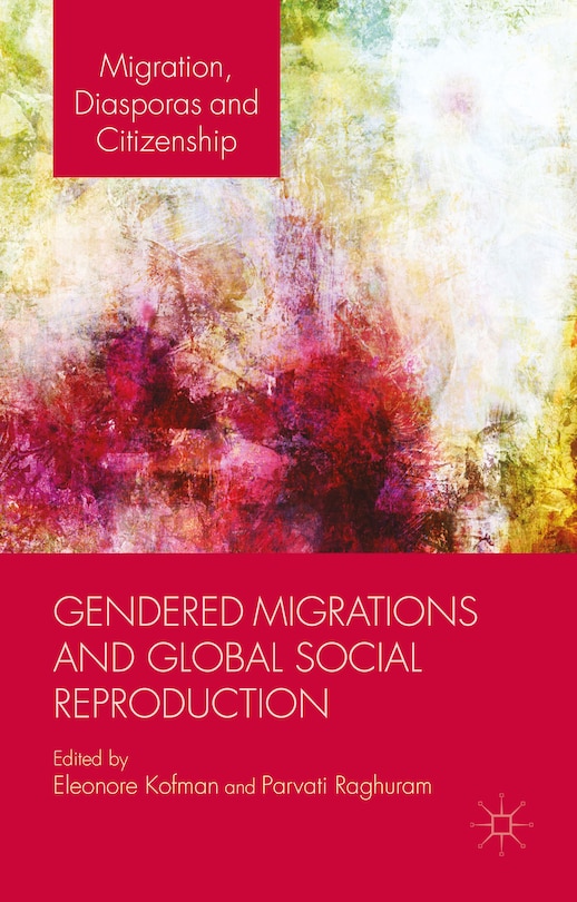 Front cover_Gendered Migrations and Global Social Reproduction