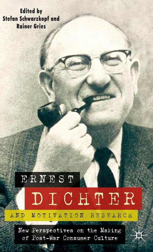 Couverture_Ernest Dichter and Motivation Research