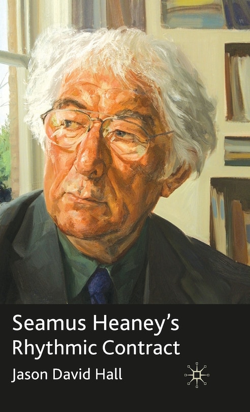 Couverture_Seamus Heaney's Rhythmic Contract