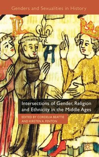 Front cover_Intersections of Gender, Religion and Ethnicity in the Middle Ages