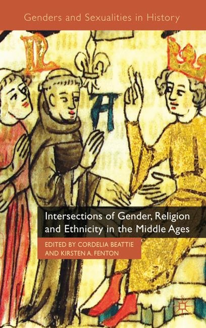 Front cover_Intersections of Gender, Religion and Ethnicity in the Middle Ages