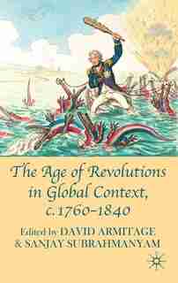 The Age of Revolutions in Global Context, c. 1760-1840 de David Armitage