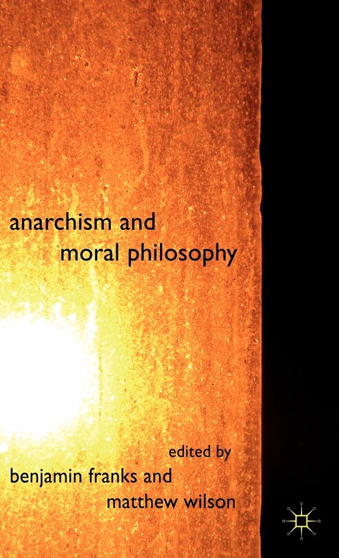 Couverture_Anarchism And Moral Philosophy